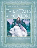 Cover: The World Treasury of Fairy Tales & Folklore - Wellfleet Press