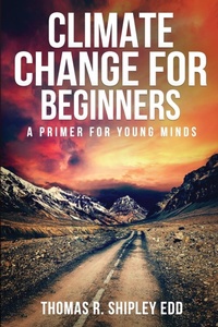 Bild: Climate Change for Beginners - Unlock Publishing House, Inc.