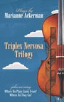 Cover: Triplex Nervosa Trilogy - Guernica Editions Inc
