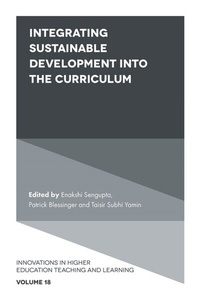 Enlarge image Cover: Integrating Sustainable Development into the Curriculum - Emerald Publishing Limited