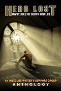 Cover: 97819398444378 Hero Lost: Mysteries of Death and Life - Dancing Lemur Press LLC