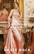 Cover: The Righteous Rakehell - Gayle Buck
