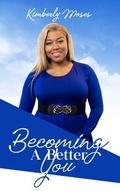 Cover: Becoming A Better You - Rejoice Essential Publishing