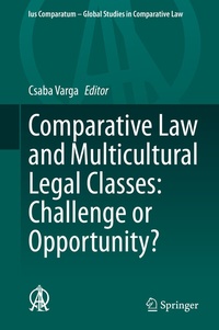 Enlarge image Cover: Comparative Law and Multicultural Legal Classes: Challenge or Opportunity? - Springer