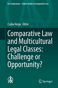 Enlarge image Cover: Comparative Law and Multicultural Legal Classes: Challenge or Opportunity? - Springer