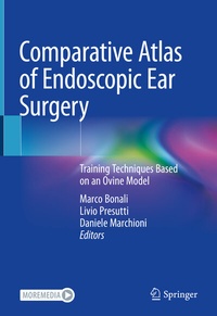 Abbildung von: Comparative Atlas of Endoscopic Ear Surgery - Springer