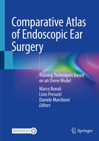Abbildung von: Comparative Atlas of Endoscopic Ear Surgery - Springer