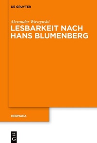 Abbildung von: Lesbarkeit nach Hans Blumenberg - De Gruyter