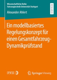 Abbildung von: Ein modellbasiertes Regelungskonzept für einen Gesamtfahrzeug-Dynamikprüfstand - Springer Vieweg