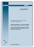 Cover: Sekund&auml;rstoffe aus dem Hochbau - Fraunhofer IRB Verlag