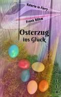 Cover: Osterzug ins Gl&uuml;ck - BookRix