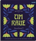 Cover: Tim Raue - Rezepte aus der Brasserie - Callwey