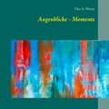 Cover: Augenblicke - Moments - BoD - Books on Demand