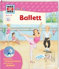 Cover: WAS IST WAS Junior Band 35 Ballett - Tessloff Verlag Ragnar Tessloff GmbH & Co. KG