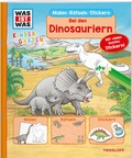 Cover: WAS IST WAS Kindergarten Malen R&auml;tseln Stickern Bei den Dinosauriern. - Tessloff Verlag Ragnar Tessloff GmbH & Co. KG