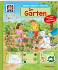 Cover: WAS IST WAS Kindergarten Malen R&auml;tseln Stickern Im Garten. - Tessloff Verlag Ragnar Tessloff GmbH & Co. KG