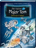Cover: Der kleine Major Tom. Band 12. Plutinchen in Gefahr - Tessloff Verlag Ragnar Tessloff GmbH & Co. KG