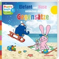 Cover: Elefant und Hase entdecken die Gegens&auml;tze. - Tessloff Verlag Ragnar Tessloff GmbH & Co. KG