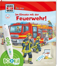 Abbildung von: BOOKii® WAS IST WAS Junior Im Einsatz mit der Feuerwehr! - Tessloff Verlag Ragnar Tessloff GmbH & Co. KG