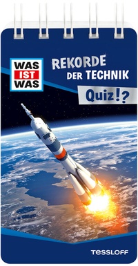 Abbildung von: WAS IST WAS Quiz Rekorde der Technik. - Tessloff Verlag Ragnar Tessloff GmbH & Co. KG