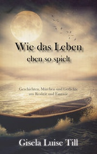 Abbildung von: Wie das Leben eben so spielt - Papierfresserchens MTM-Verlag - Herzsprung-Verlag