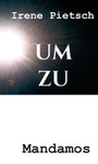 Cover: UM ZU - Mandamos Verlag UG (haftungsbeschränkt)