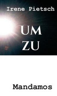 Enlarge image Cover: UM ZU - Mandamos Verlag UG (haftungsbeschränkt)
