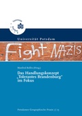 Cover: Das Handlungskonzept "Tolerantes Brandenburg" im Fokus - Universit&auml;tsverlag Potsdam