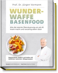 Abbildung von: Wunderwaffe Basenfood - Becker Joest Volk Verlag