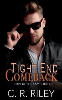 Enlarge image Cover: Tight End Comeback - C R Riley