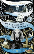 Cover: Der Hund des Zeitreisenden - Thiele Verlag