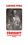 Cover: Freiheit ist das sch&ouml;nste Fest - G&uuml;nther Emigs Literatur-Betrieb