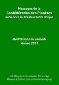 Cover: Messages de la Conf&eacute;d&eacute;ration des Plan&egrave;tes au Service du Cr&eacute;ateur Infini Unique - Das Gesetz des Einen-Verlag