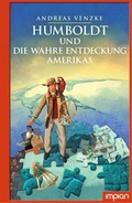Cover: Humboldt und die wahre Entdeckung Amerikas - Impian