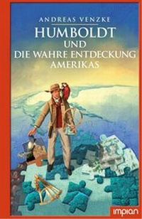 Abbildung von: Humboldt und die wahre Entdeckung Amerikas - Impian