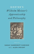 Cover: Goethe's Wilhelm Meister's Apprenticeship and Philosophy - Oxford University Press Inc