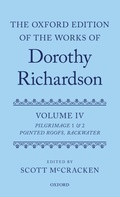 Cover: The Oxford Edition of the Works of Dorothy Richardson, Volume IV - Oxford University Press