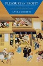 Cover: Pleasure in Profit - Columbia University Press