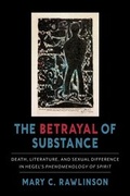 Cover: The Betrayal of Substance - Columbia University Press
