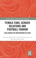 Cover: Female Fans, Gender Relations and Football Fandom - Routledge