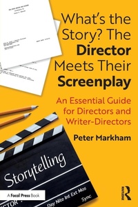 Abbildung von: What's the Story? The Director Meets Their Screenplay - Routledge