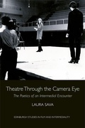 Cover: Theatre Through the Camera Eye - Edinburgh University Press