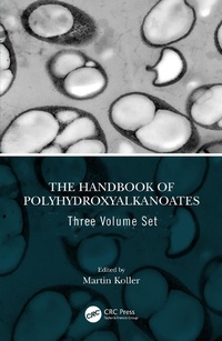 Abbildung von: The Handbook of Polyhydroxyalkanoates, Three Volume Set - CRC Press