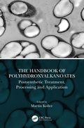 Cover: The Handbook of Polyhydroxyalkanoates - CRC Press