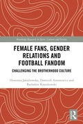 Cover: Female Fans, Gender Relations and Football Fandom - Routledge
