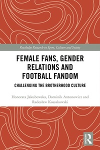Abbildung von: Female Fans, Gender Relations and Football Fandom - Routledge