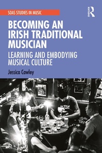 Abbildung von: Becoming an Irish Traditional Musician - Routledge