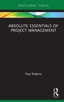 Cover: Absolute Essentials of Project Management - Routledge