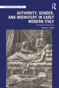 Abbildung von: Authority, Gender, and Midwifery in Early Modern Italy - Routledge