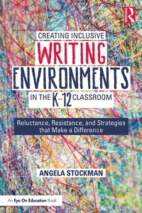 Abbildung von: Creating Inclusive Writing Environments in the K-12 Classroom - Routledge